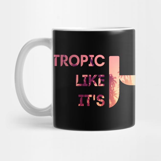 Tropic Like It's Hot by adcastaway